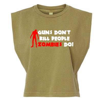 Guns Don't Kill People Zombies Do Garment-Dyed Women's Muscle Tee