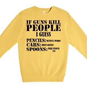 Guns Kill People Cars Drive Drunk Premium Crewneck Sweatshirt