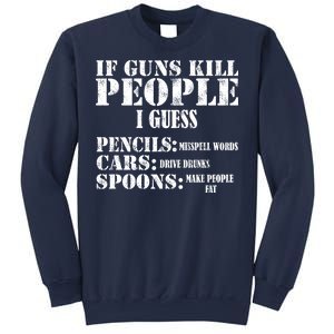 Guns Kill People Cars Drive Drunk Sweatshirt