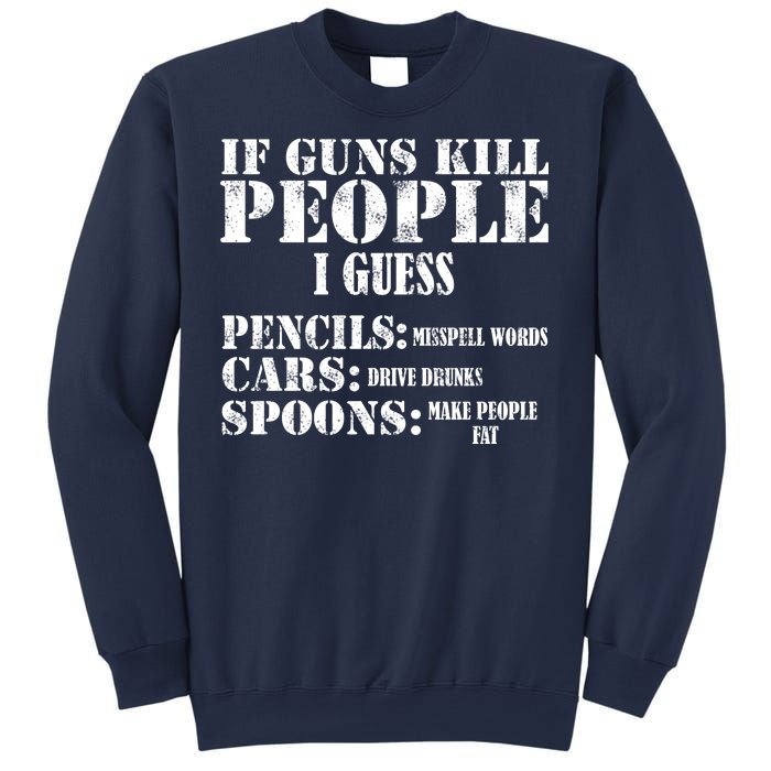 Guns Kill People Cars Drive Drunk Sweatshirt