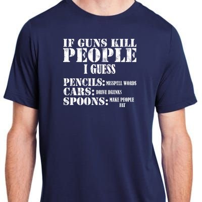 Guns Kill People Cars Drive Drunk Adult ChromaSoft Performance T-Shirt