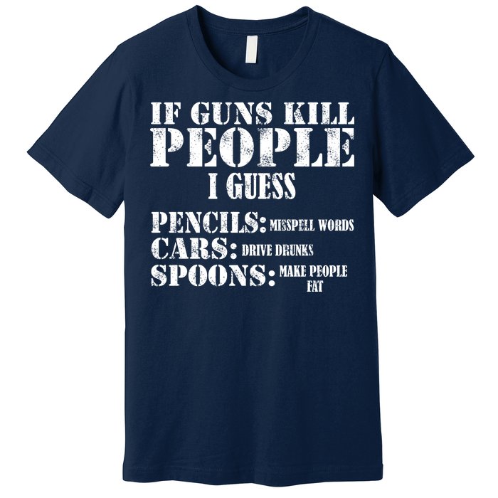 Guns Kill People Cars Drive Drunk Premium T-Shirt