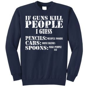 Guns Kill People Cars Drive Drunk Tall Sweatshirt