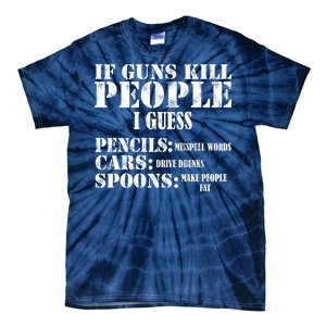 Guns Kill People Cars Drive Drunk Tie-Dye T-Shirt