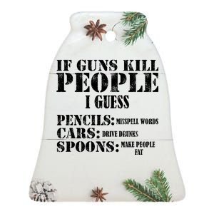 Guns Kill People Cars Drive Drunk Ceramic Bell Ornament