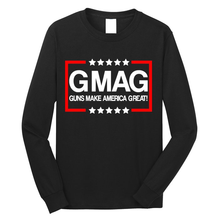 Guns Make America Great Long Sleeve Shirt