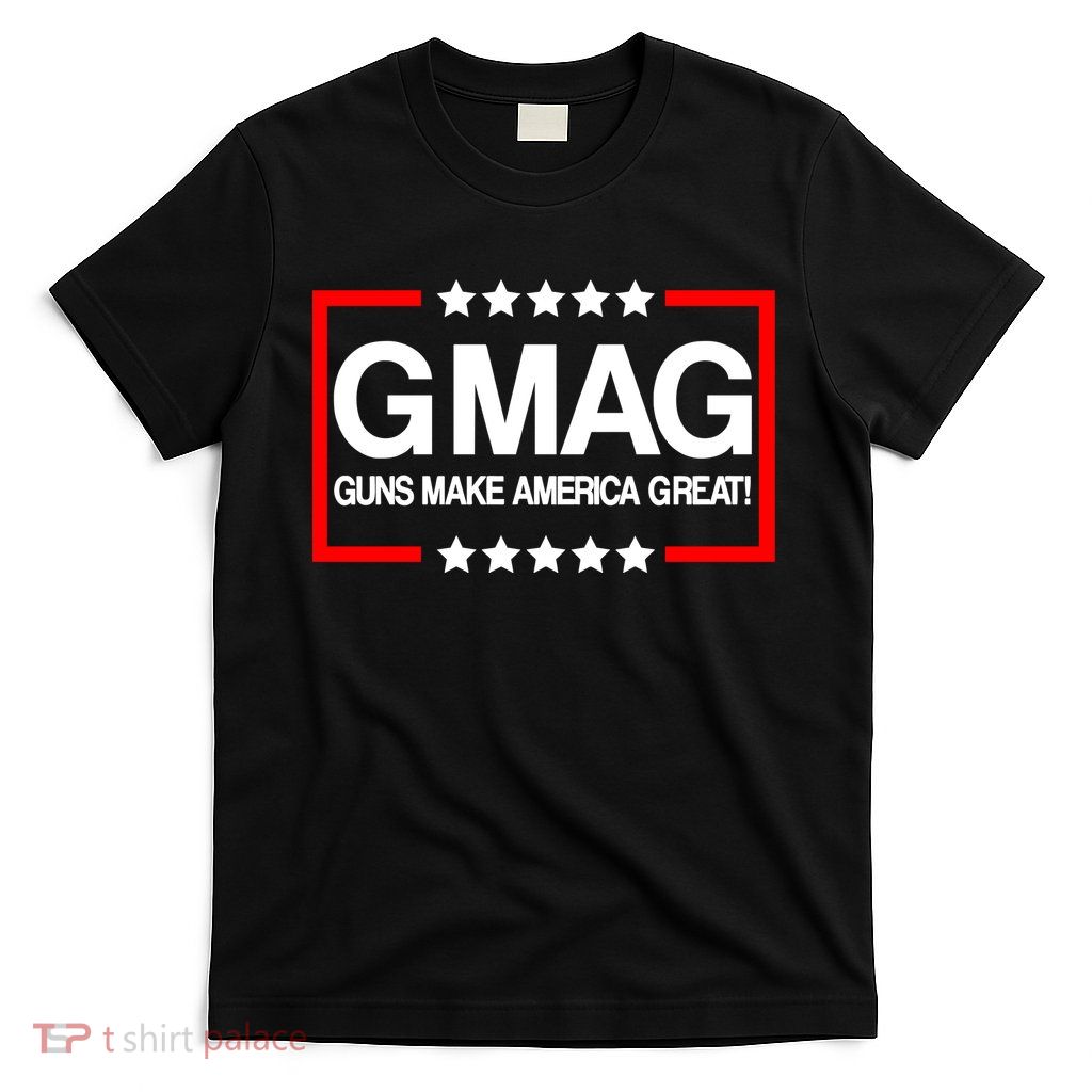 Guns Make America Great T-Shirt