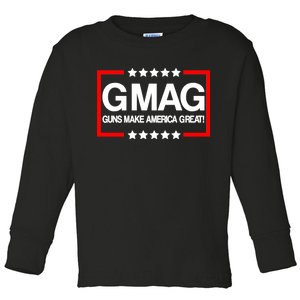 Guns Make America Great Toddler Long Sleeve Shirt