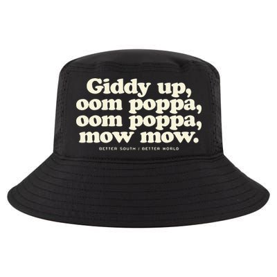 Giddy Up Oom Poppa Omm Poppa Mow Mow Better South Better Cool Comfort Performance Bucket Hat