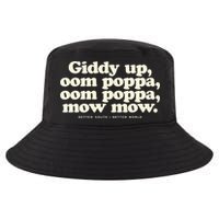 Giddy Up Oom Poppa Omm Poppa Mow Mow Better South Better Cool Comfort Performance Bucket Hat