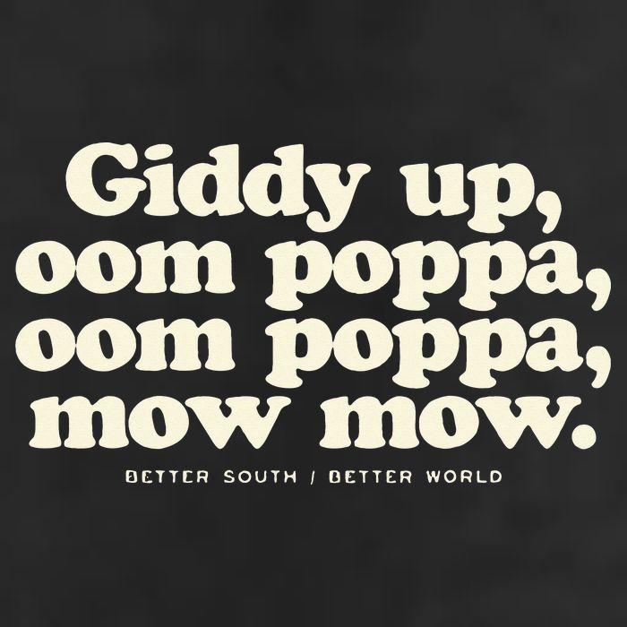 Giddy Up Oom Poppa Omm Poppa Mow Mow Better South Better Cool Comfort Performance Bucket Hat