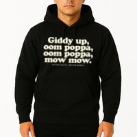 Giddy Up Oom Poppa Omm Poppa Mow Mow Better South Better Hoodie