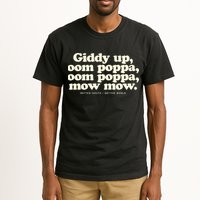Giddy Up Oom Poppa Omm Poppa Mow Mow Better South Better Tall T-Shirt