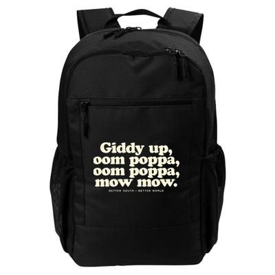 Giddy Up Oom Poppa Omm Poppa Mow Mow Better South Better Backpack