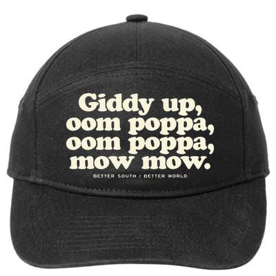 Giddy Up Oom Poppa Omm Poppa Mow Mow Better South Better 7-Panel Snapback Hat