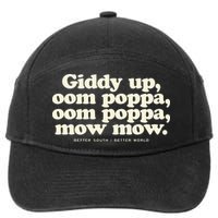 Giddy Up Oom Poppa Omm Poppa Mow Mow Better South Better 7-Panel Snapback Hat