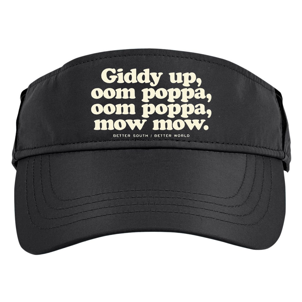Giddy Up Oom Poppa Omm Poppa Mow Mow Better South Better Adult Drive Performance Visor