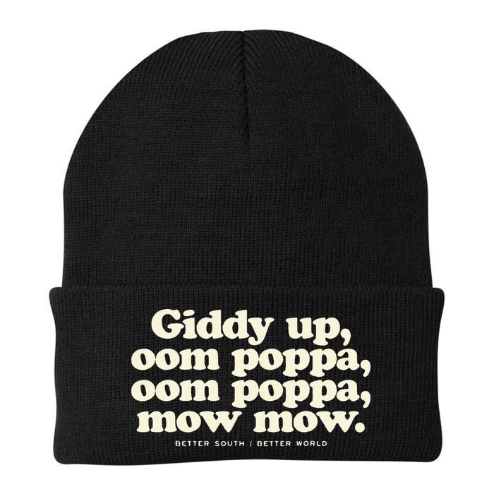 Giddy Up Oom Poppa Omm Poppa Mow Mow Better South Better Beanie