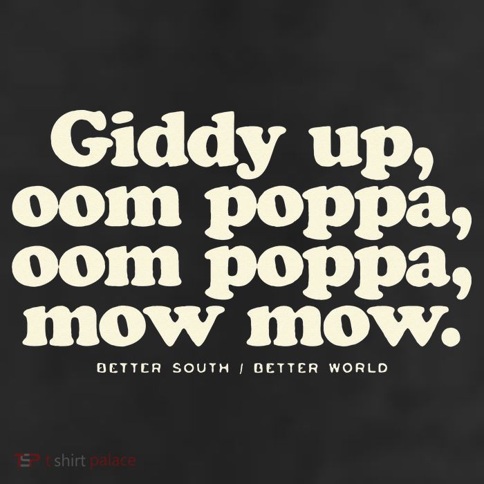 Giddy Up Oom Poppa Omm Poppa Mow Mow Better South Better Beanie