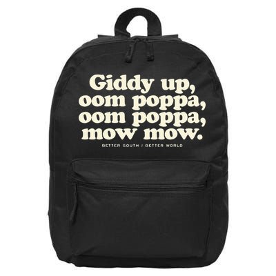 Giddy Up Oom Poppa Omm Poppa Mow Mow Better South Better 16 in Basic Backpack