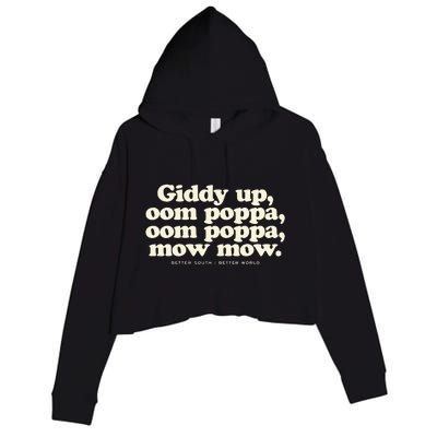 Giddy Up Oom Poppa Omm Poppa Mow Mow Better South Better Crop Fleece Hoodie