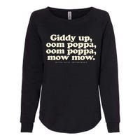 Giddy Up Oom Poppa Omm Poppa Mow Mow Better South Better Womens California Wash Sweatshirt