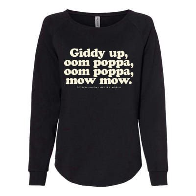 Giddy Up Oom Poppa Omm Poppa Mow Mow Better South Better Womens California Wash Sweatshirt