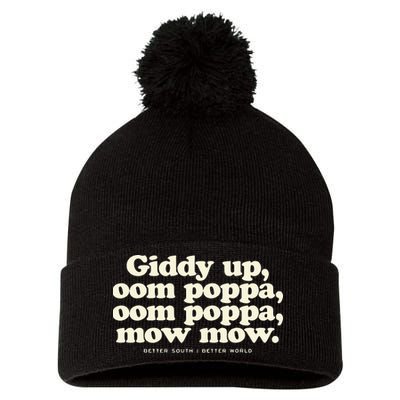 Giddy Up Oom Poppa Omm Poppa Mow Mow Better South Better Pom Pom 12in Knit Beanie