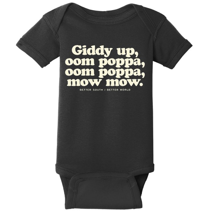 Giddy Up Oom Poppa Omm Poppa Mow Mow Better South Better Baby Bodysuit