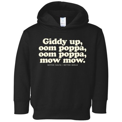 Giddy Up Oom Poppa Omm Poppa Mow Mow Better South Better Toddler Hoodie