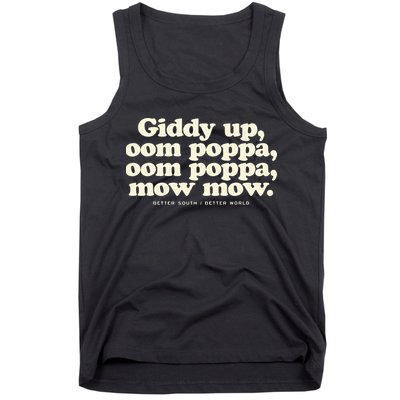 Giddy Up Oom Poppa Omm Poppa Mow Mow Better South Better Tank Top