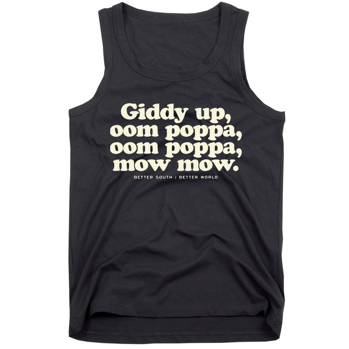 Giddy Up Oom Poppa Omm Poppa Mow Mow Better South Better Tank Top