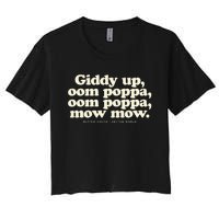 Giddy Up Oom Poppa Omm Poppa Mow Mow Better South Better Women's Crop Top Tee