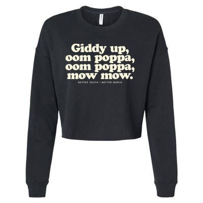 Giddy Up Oom Poppa Omm Poppa Mow Mow Better South Better Cropped Pullover Crew