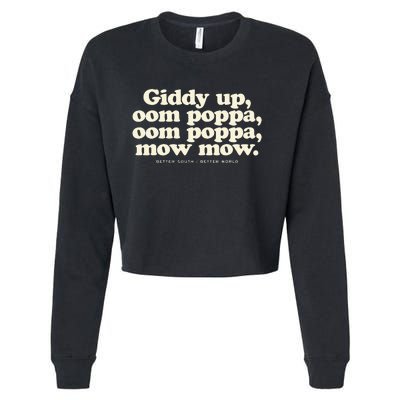 Giddy Up Oom Poppa Omm Poppa Mow Mow Better South Better Cropped Pullover Crew