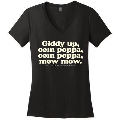 Giddy Up Oom Poppa Omm Poppa Mow Mow Better South Better Women's V-Neck T-Shirt