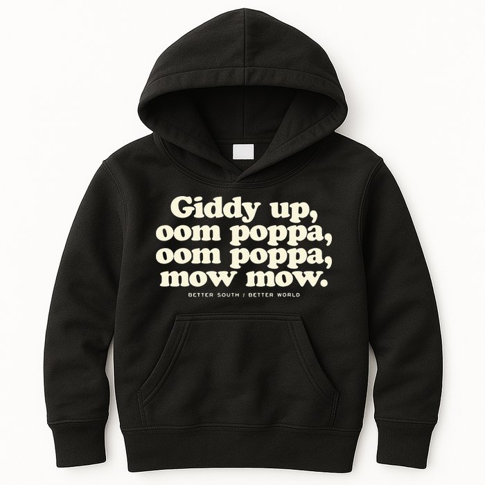 Giddy Up Oom Poppa Omm Poppa Mow Mow Better South Better Kids Hoodie