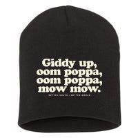 Giddy Up Oom Poppa Omm Poppa Mow Mow Better South Better Short Acrylic Beanie