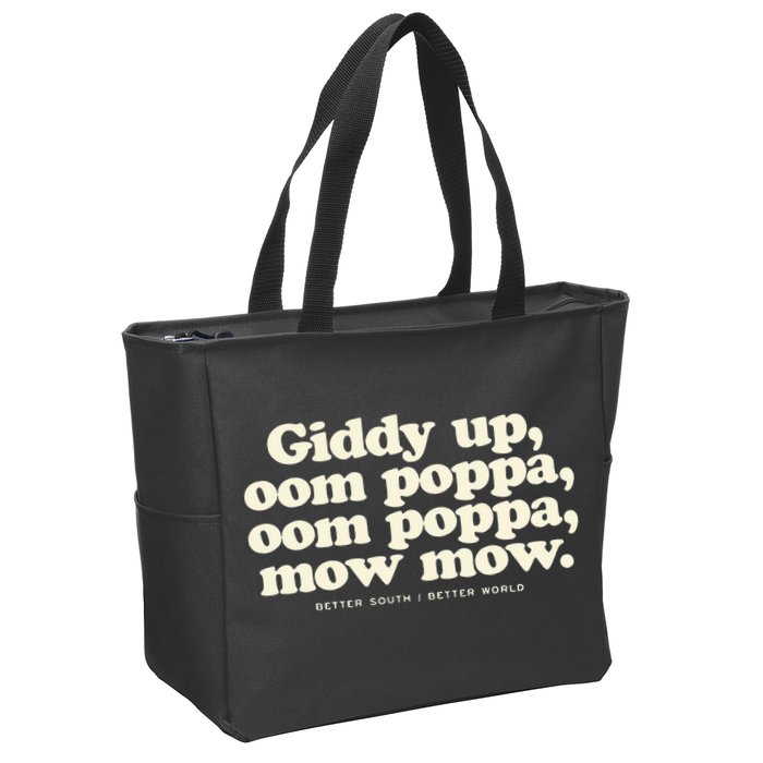Giddy Up Oom Poppa Omm Poppa Mow Mow Better South Better Zip Tote Bag