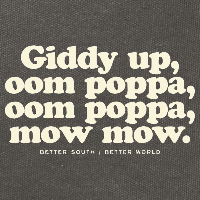 Giddy Up Oom Poppa Omm Poppa Mow Mow Better South Better Cotton Canvas Backpack