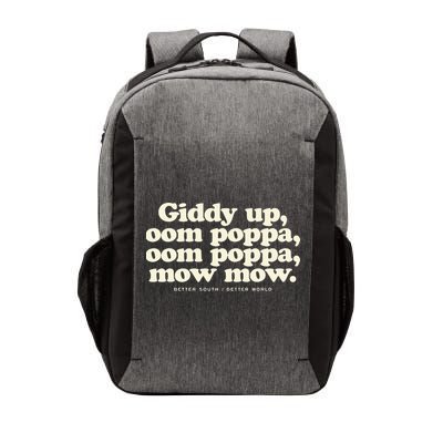 Giddy Up Oom Poppa Omm Poppa Mow Mow Better South Better Vector Backpack