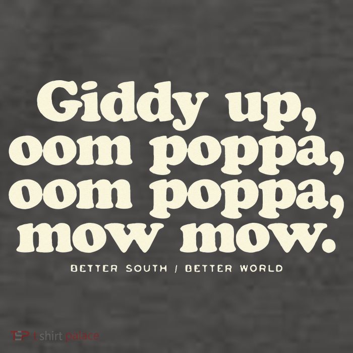 Giddy Up Oom Poppa Omm Poppa Mow Mow Better South Better Vector Backpack
