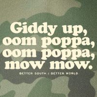 Giddy Up Oom Poppa Omm Poppa Mow Mow Better South Better Legacy Tie Dye Trucker Hat