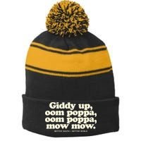 Giddy Up Oom Poppa Omm Poppa Mow Mow Better South Better Stripe Pom Pom Beanie