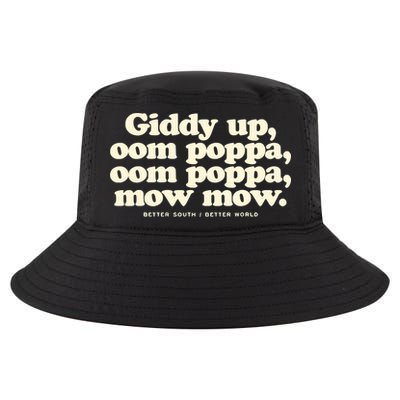 Giddy Up Oom Poppa Omm Poppa Mow Mow Better South Better Cool Comfort Performance Bucket Hat