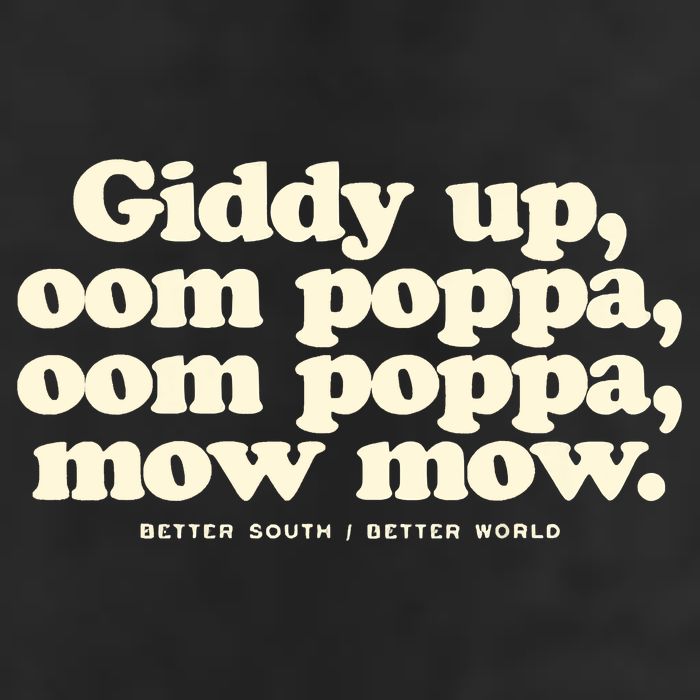 Giddy Up Oom Poppa Omm Poppa Mow Mow Better South Better Cool Comfort Performance Bucket Hat