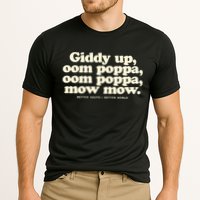 Giddy Up Oom Poppa Omm Poppa Mow Mow Better South Better Performance Shirt