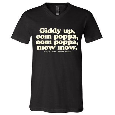 Giddy Up Oom Poppa Omm Poppa Mow Mow Better South Better V-Neck T-Shirt