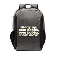 Giddy Up Oom Poppa Omm Poppa Mow Mow Better South Better Vector Backpack