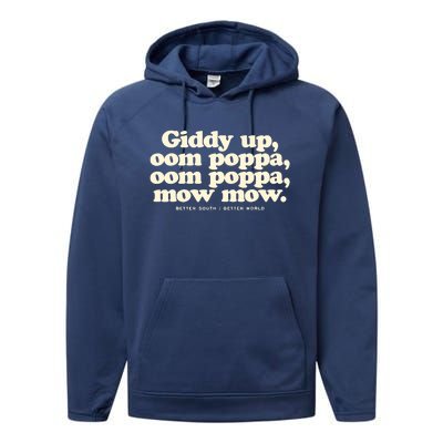 Giddy Up Oom Poppa Omm Poppa Mow Mow Better South Better Performance Fleece Hoodie